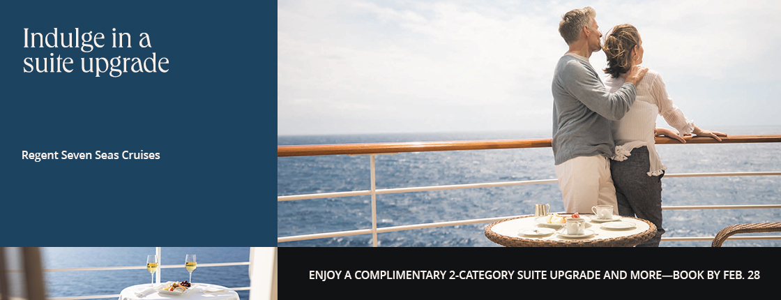 Indulge in a suite upgrade on Regent Seven Seas Cruises. Enjoy a complimentary 2-category suite upgrade and more--book by 2/28.